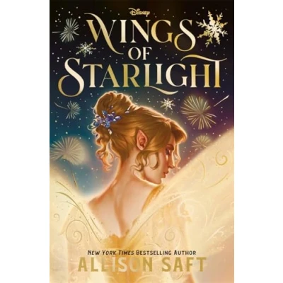 Abbildung von Disney Wings of Starlight: the sweeping, star crossed romantic fantasy from bestselling author Allison Saft