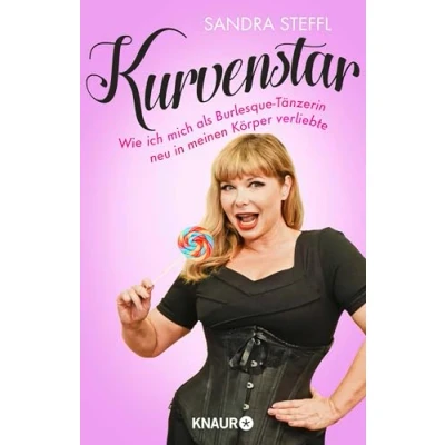 Abbildung von Kurvenstar: Wie ich mich als Burlesque Tänzerin neu in meinen Körper verliebte