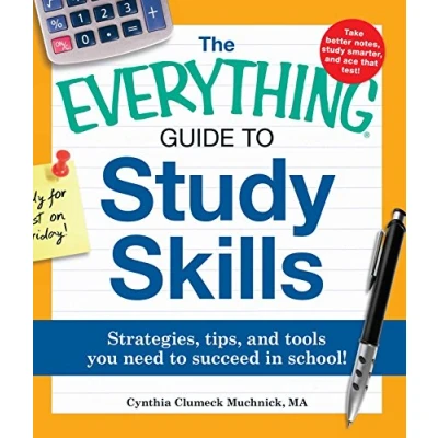 Abbildung von The Everything Guide to Study Skills: Strategies, tips, and tools you need succeed in school!