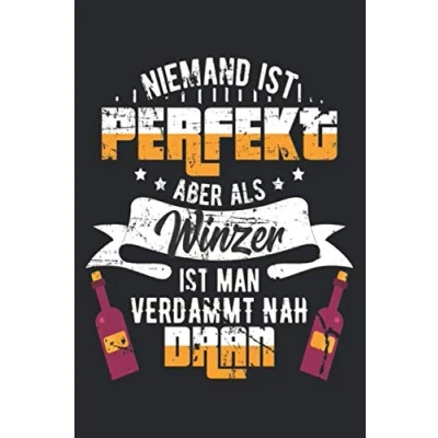 Abbildung von Niemand Ist Perfekt Aber Als Winzer Man Verdammt Nah Dran: DIN A5 Dotted Punkteraster Heft für &amp; Weintrinker Notizbuch Tagebuch Planer ... Buch Geschenk Notebook