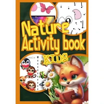 Abbildung von Nature activity Book Kids: Fun indoor activities for children Mazes Coloring pages and much more (Nature books)