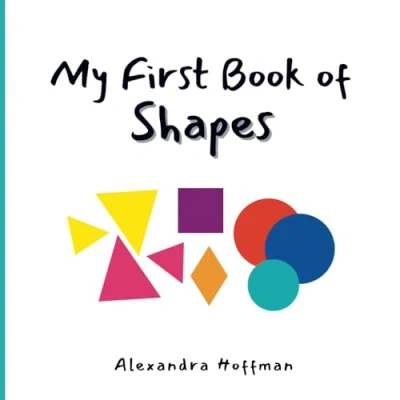 Abbildung von My First Book of Shapes (My Series)
