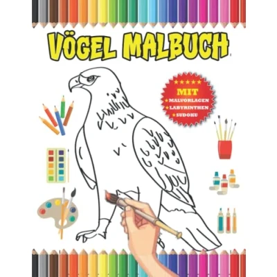 Abbildung von Vögel Malbuch: wunderschöne Malvorlagen für Kinder mit Labyrinthen und Sudoku .Bestes Geschenk Vogelliebhaber