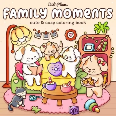 Abbildung von Family Moments: Cute Coloring Book for Adults and Teens Featuring Adorable Animal Families in Cozy Hygge Scenes Relaxation (Fluffy Times Coloring)