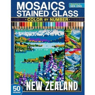Abbildung von New Zealand Scenic Stained Glass Mosaics Color by Number: 50 Iconic Landmarks and Breathtaking Views