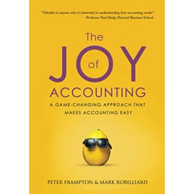 Abbildung von The Joy of Accounting: A Game Changing Approach That Makes Accounting Easy