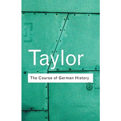 Abbildung von the Course of German History: A Survey Development History since 1815 (Routledge Classics)