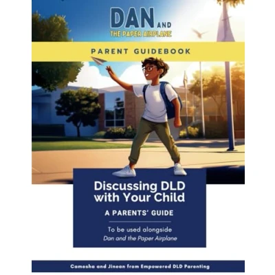 Abbildung von Parent Guidebook: Dan and the Paper Airplane (Living Life With DLD)