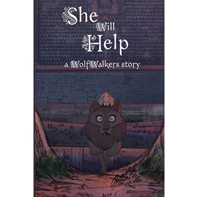 Abbildung von She Will Help: A Wolfwalkers Story (Wolfwalker Readers)