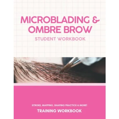 Abbildung von 2022 Microblading Student Workbook: Microblading, Brow Training, Mapping, PMU Practice, PMU, Practice