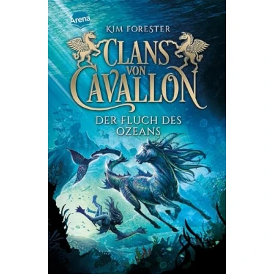 Abbildung von Clans von Cavallon (2). Der Fluch des Ozeans: Tier Fantasy Abenteuer ab 10 Jahre mit Kelpies