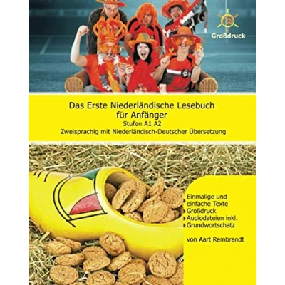 Abbildung von Das Erste Niederländische Lesebuch für Anfänger: Stufen A1 A2 Zweisprachig mit Niederländisch deutscher Übersetzung (Gestufte Lesebücher, Band 1)