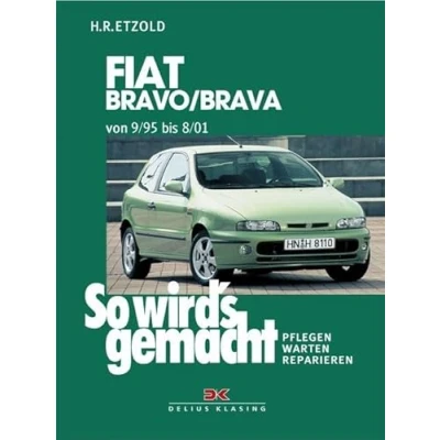 Abbildung von So wird&#039;s gemacht, Bd. 106: Fiat Bravo/Brava von 9/95 bis 8/01. Pflegen Warten Reparieren