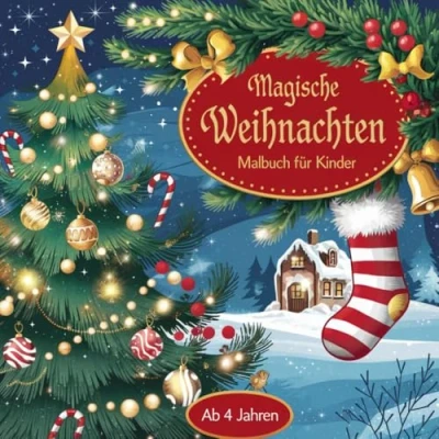 Abbildung von Magische Weihnachten, Ein Malbuch für Kinder, ab 4 Jahren
