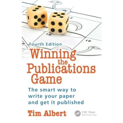 Abbildung von Winning The Publications Game: smart way to write your paper and get it published, Fourth Edition