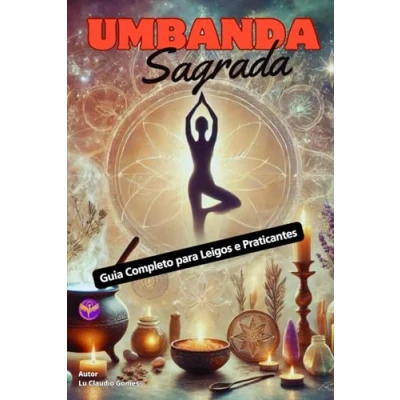 Abbildung von Umbanda Sagrada: Guia Completo para Leigos e Praticantes