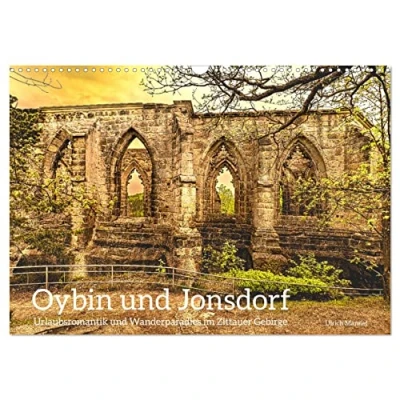 Abbildung von Oybin und Jonsdorf Urlaubsromantik Wanderparadies im Zittauer Gebirge (Wandkalender 2025 DIN A3 quer), CALVENDO Monatskalender