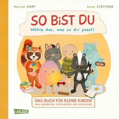 Abbildung von So bist du Wähle das, was zu dir passt: Das Buch für kleine Kinder zum Auswählen, Entscheiden und Mitmachen Interaktives Pappbilderbuch nach dem ... der lädt Dialog ein