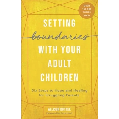 Abbildung von Setting Boundaries(r) with Your Adult Children: Six Steps to Hope and Healing for Struggling Parents