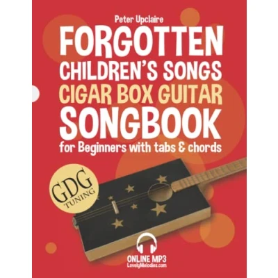 Abbildung von Forgotten Children’s Songs Cigar Box Guitar GDG Songbook for Beginners with Tabs and Chords