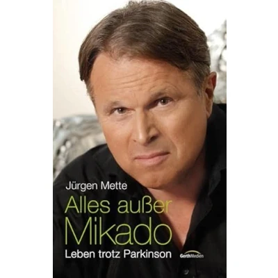 Abbildung von Alles außer Mikado: Leben trotz Parkinson