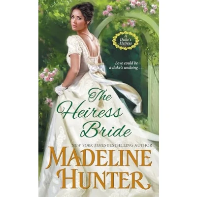 Abbildung von The Heiress Bride: a Thrilling Regency Romance with Dash of Mystery (A Duke&#039;s Romance, Band 3)