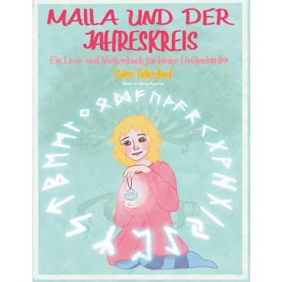 Abbildung von Maila und der Jahreskreis: Ein Lese Vorlesebuch für kleine Heidenkinder