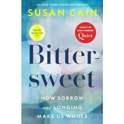 Abbildung von Bittersweet (Oprah&#039;s Book Club): How Sorrow and Longing Make Us Whole