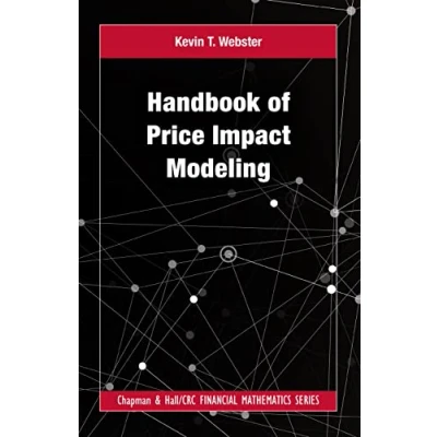 Abbildung von Handbook of Price Impact Modeling (Chapman and Hall/Crc Financial Mathematics)