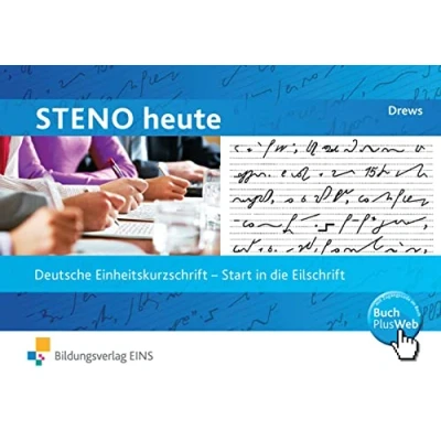 Abbildung von Steno heute, Start in die Eilschrift: Deutsche Einheitskurzschrift (Steno heute: Einheitskurzschrift)