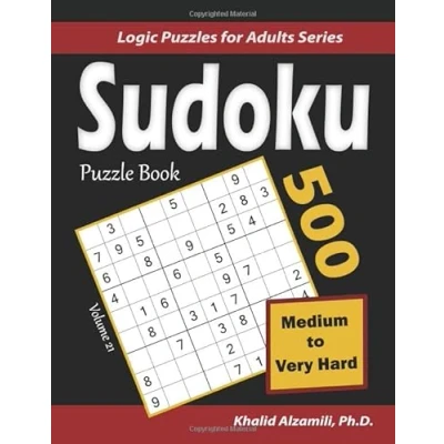 Abbildung von Sudoku Puzzle Book: 500 Medium to Very Hard : Keep Your Brain Young (Logic Puzzles for Adults Series, Band 21)