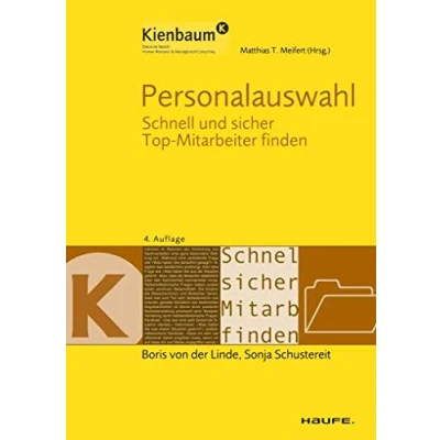 Abbildung von Personalauswahl: Schnell und sicher Top Mitarbeiter finden (Kienbaum bei Haufe)