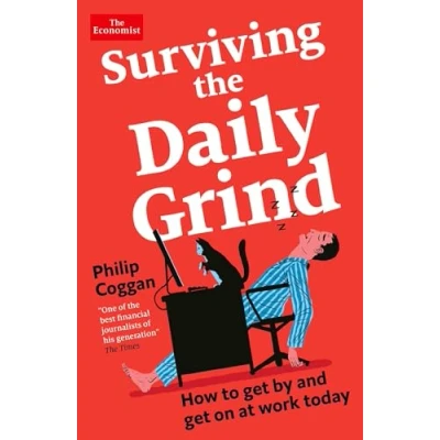 Abbildung von Surviving the Daily Grind: How to get by and on at work today