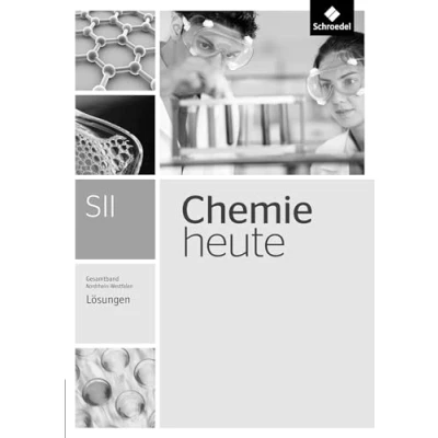 Abbildung von Chemie heute SII Ausgabe 2014 für Nordrhein Westfalen: Gesamtband Lösungen: Sekundarstufe 2