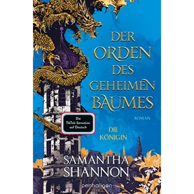 Abbildung von Der Orden des geheimen Baumes Die Königin: Roman Heldinnen treffen auf gefährliche Drachen die TikTok Sensation endlich Deutsch! (&quot;The Priory of the Orange Tree&quot; Saga, Band 2)
