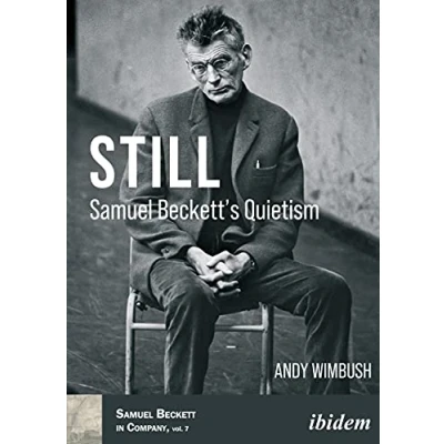 Abbildung von Still: Samuel Beckett’s Quietism (Samuel Beckett in Company)