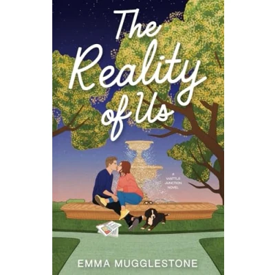 Abbildung von The Reality of Us: A spicy small town, opposites attract romance (The Wattle Junction Series, Band 1)