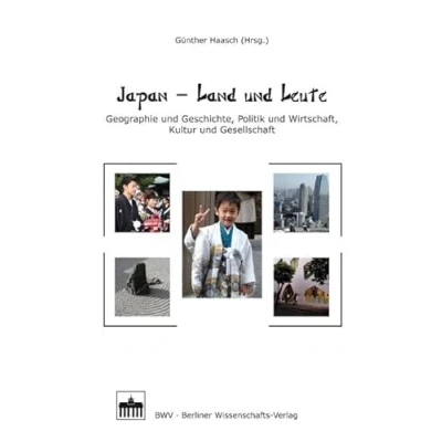 Abbildung von Japan Land und Leute: Geographie Geschichte, Politik Wirtschaft, Kultur Gesellschaft
