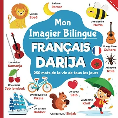 Abbildung von Mon imagier bilingue français Darija, 250 mots de la vie tous les jours: apprendre Darija pour enfants, traduits du à l&#039;Arabe Marocain