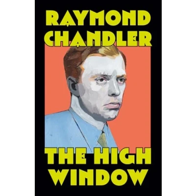 Abbildung von The High Window (A Philip Marlowe Novel, Band 3)