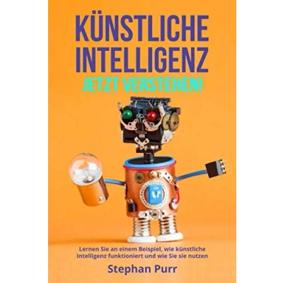Abbildung von Künstliche Intelligenz jetzt verstehen: Lernen sie an einem Beispiel, wie funktioniert und nutzen.