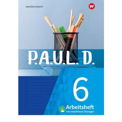 Abbildung von P.A.U.L. D. (Paul) 6. Arbeitsheft interaktiven Übungen. Für Gymnasien und Gesamtschulen Neubearbeitung: Persönliches Arbeits Lesebuch Deutsch