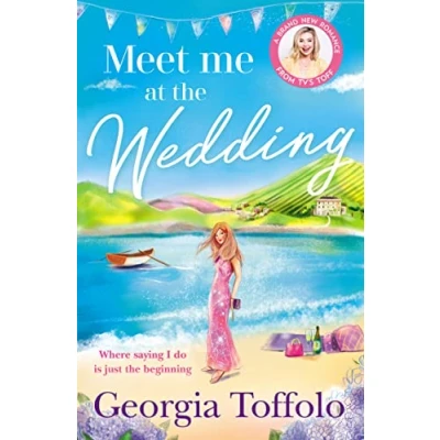 Abbildung von Meet me at the Wedding: From bestselling author comes heart warming new summer romance of 2023 (Meet in)