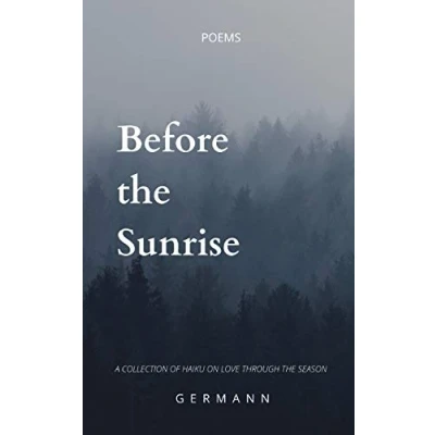 Abbildung von Before the Sunrise: A Haiku Poetry Collection (Daywind Soundtracks Contemporary, Band 1)
