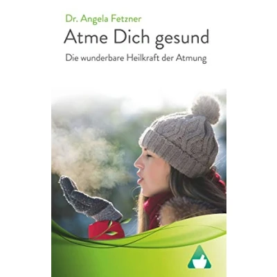 Abbildung von Atme Dich gesund: Die wunderbare Heilkraft der Atmung