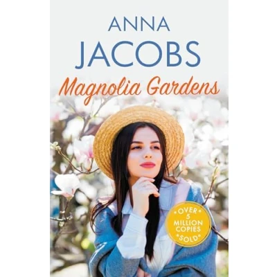 Abbildung von Magnolia Gardens: A Heart Warming Story from the Multi Million Copy Bestselling Author Anna Jacobs (Larch Tree Lane)