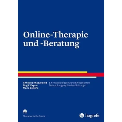 Abbildung von Online Therapie und Beratung: Ein Praxisleitfaden zur onlinebasierten Behandlung psychischer Störungen (Therapeutische Praxis)