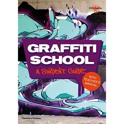 Abbildung von Graffiti School: A Student Guide with Teacher&#039;s Manual