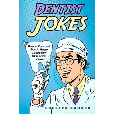 Abbildung von Dentist Jokes: Huge Selection Of Funny Jokes For Dentists