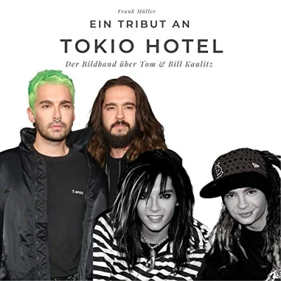 Abbildung von Ein Tribut an Tokio Hotel: Der Bildband über Bill &amp; Tom Kaulitz